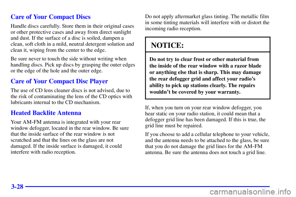 BUICK PARK AVENUE 2001  Owners Manual 3-28 Care of Your Compact Discs
Handle discs carefully. Store them in their original cases
or other protective cases and away from direct sunlight
and dust. If the surface of a disc is soiled, dampen 