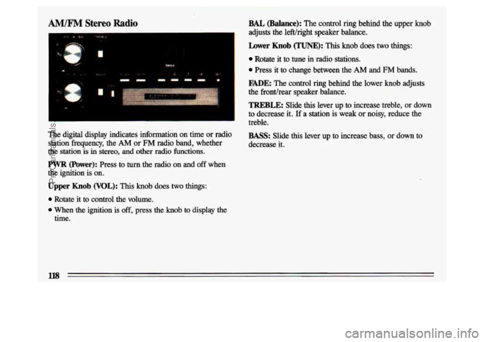 BUICK CENTURY 1993  Owners Manual AM/F" Stereo Radio 
r 
J 
The  digital  display  indicates  information  on  time  or  radio station  frequency, 
the AM or FM radio  band,  whether 
the  station  is 
in stereo, and  other  radio  fu