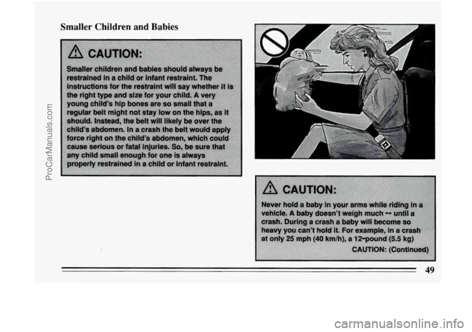 BUICK CENTURY 1994 Workshop Manual Smaller Children and Babies
49
ProCarManuals.com BUICK CENTURY 1994 Workshop Manual Smaller Children and Babies
49
ProCarManuals.com