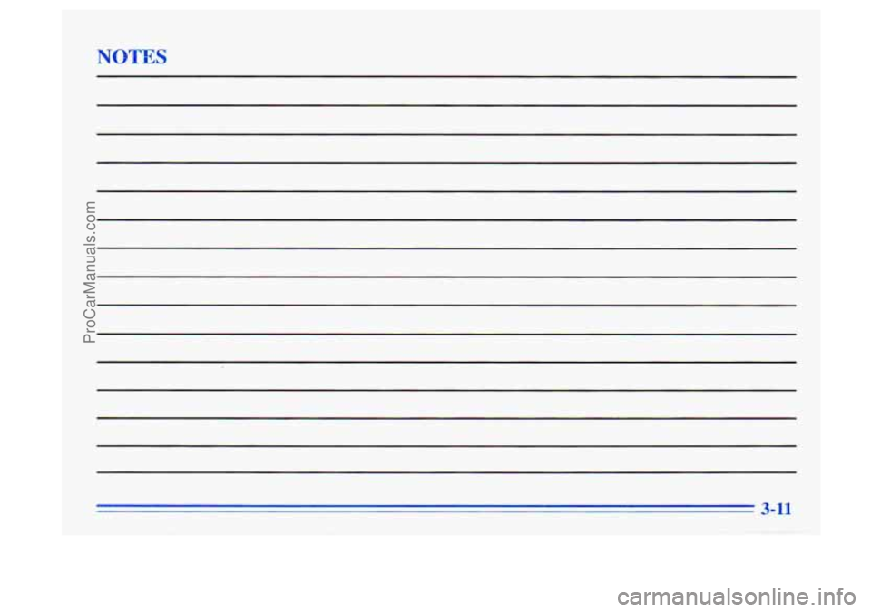 BUICK CENTURY 1996  Owners Manual NOTES 
3-11 
ProCarManuals.com 