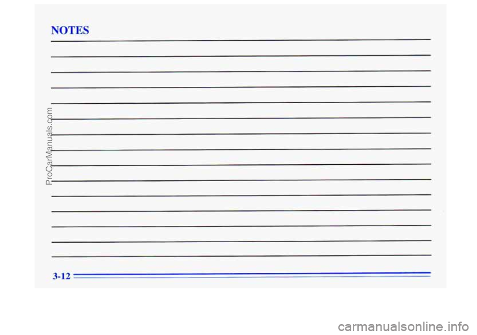 BUICK CENTURY 1996  Owners Manual NOTES 
3-12 
ProCarManuals.com 