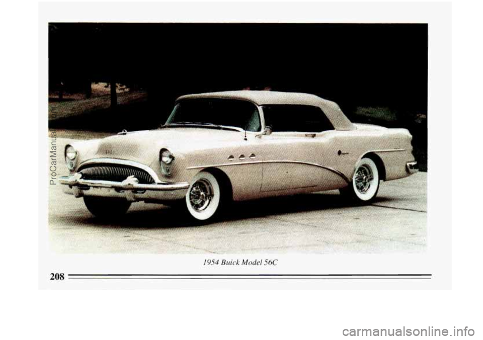 BUICK PARK AVENUE 1993 Owners Manual ..
I954 Buick Model 56C
208
ProCarManuals.com BUICK PARK AVENUE 1993 Owners Manual ..
I954 Buick Model 56C
208
ProCarManuals.com