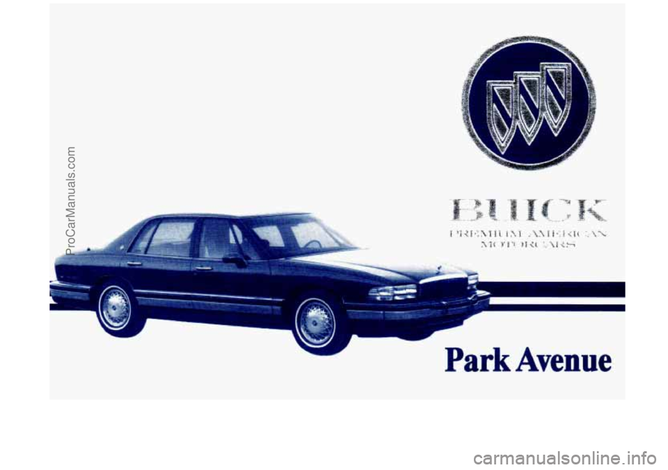 BUICK PARK AVENUE 1994  Owners Manual Park Avenue 
ProCarManuals.com 