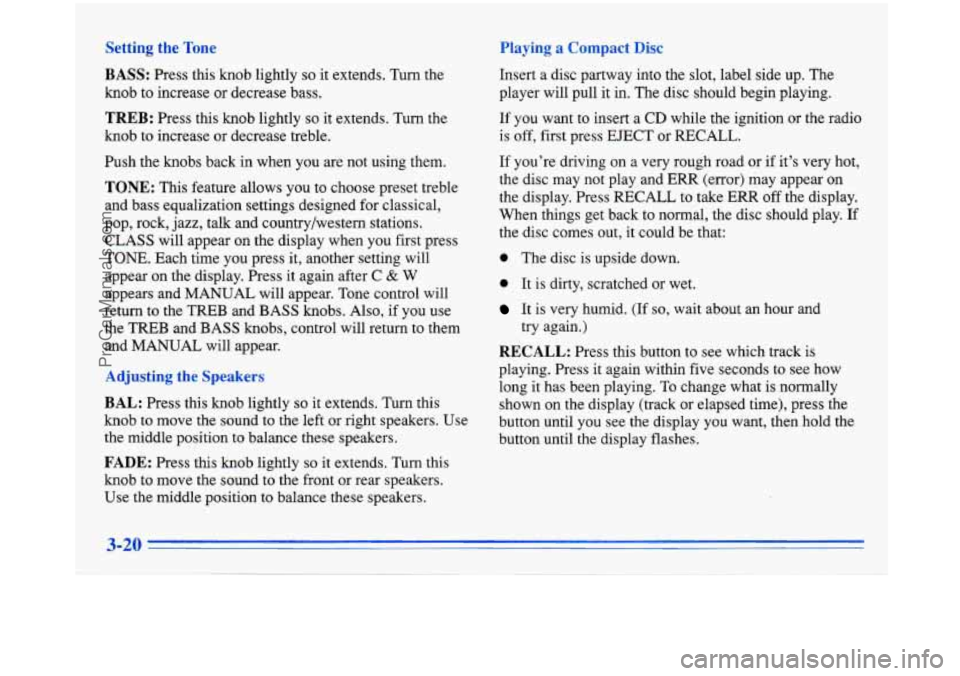 BUICK PARK AVENUE 1996 Owners Manual I_r____ the TC-.
BASS:
Press this knob lightly so it extends. Turn the
knob to increase or decrease bass.
b --d ‘-7 d a Corn1
Insert a disc partway into the slot, label side up. The
player BUICK PARK AVENUE 1996 Owners Manual I_r____ the TC-.
BASS:
Press this knob lightly so it extends. Turn the
knob to increase or decrease bass.
b --d ‘-7 d a Corn1
Insert a disc partway into the slot, label side up. The
player