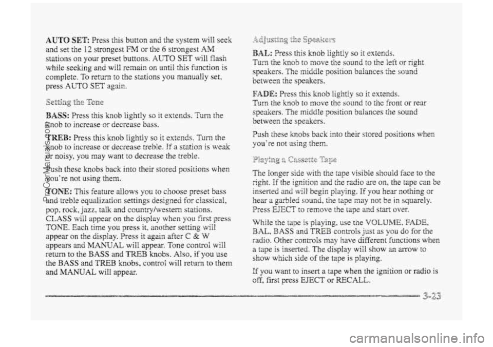 BUICK PARK AVENUE 1998 Owners Manual BASS: Press Clis knob lightly so it extends. Turn the
knob to increase or decrease bass.
TREB: Press this knob iightly so it extends. Turn the
knob to increase GT decrease treble. If a sf~tiarn is BUICK PARK AVENUE 1998 Owners Manual BASS: Press Clis knob lightly so it extends. Turn the
knob to increase or decrease bass.
TREB: Press this knob iightly so it extends. Turn the
knob to increase GT decrease treble. If a sf~tiarn is