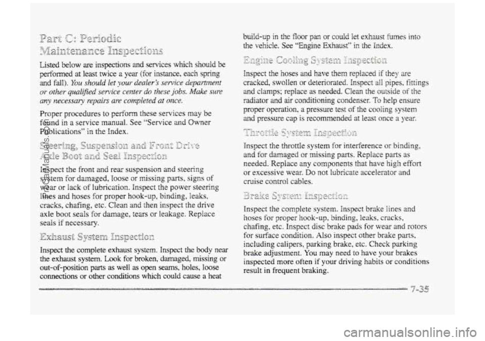 BUICK PARK AVENUE 1998  Owners Manual Proper  procedures to perfom these services may be 
found in a service  manual.  See ‘“Service 2nd Owner 
Publications” in the Index. 
ProCarManuals.com 