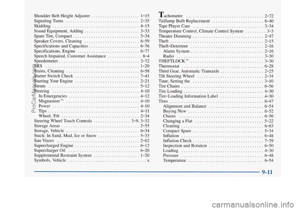BUICK PARK AVENUE 1997  Owners Manual Shoulder Belt Height Adjuster ..................... 1-15 
Signaling  Turns 
................................ 2-35 
Skidding 
...................................... 4-15 
Sound Equipment. Adding ......