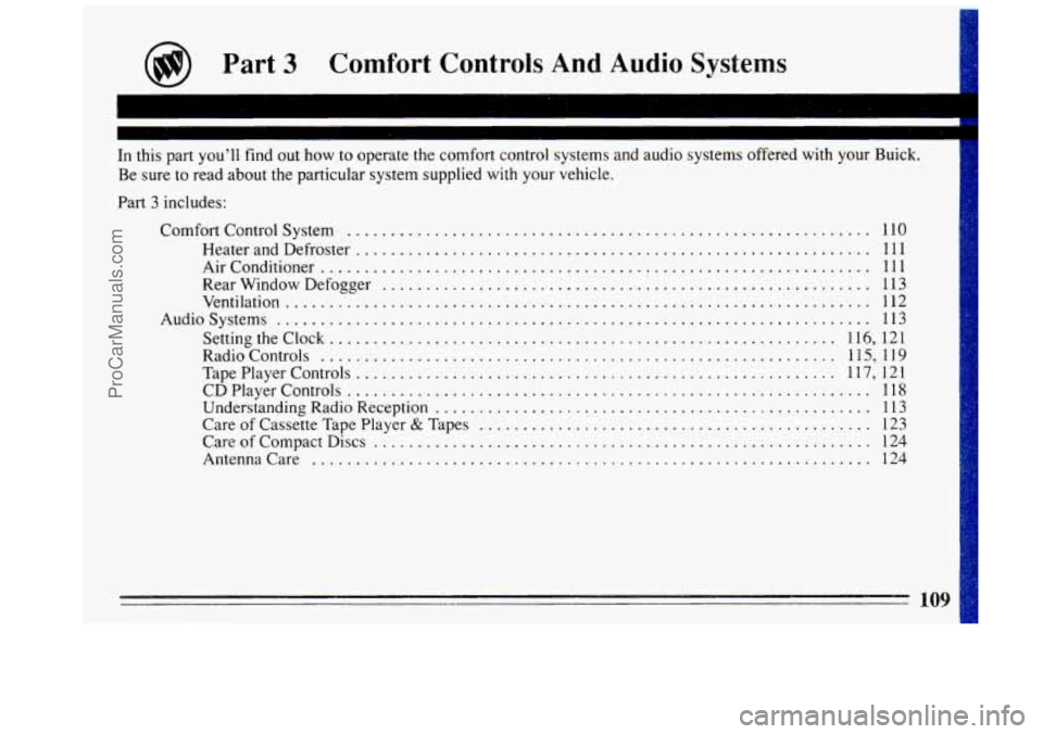 BUICK REGAL 1993 Owners Manual @ Part 3 Comfort Controls And Audio Systems
~~
In this part you’ll find out how to operate the comfort control systems and audio systems offered with your Buick .
Be sure to read about BUICK REGAL 1993 Owners Manual @ Part 3 Comfort Controls And Audio Systems
~~
In this part you’ll find out how to operate the comfort control systems and audio systems offered with your Buick .
Be sure to read about