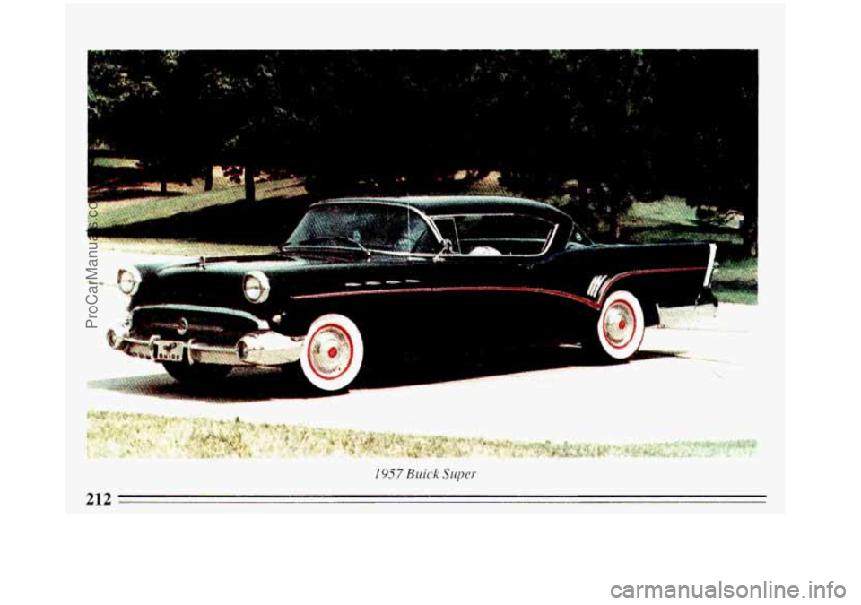 BUICK REGAL 1993 Owners Manual I957 Buick Super
ProCarManuals.com BUICK REGAL 1993 Owners Manual I957 Buick Super
ProCarManuals.com