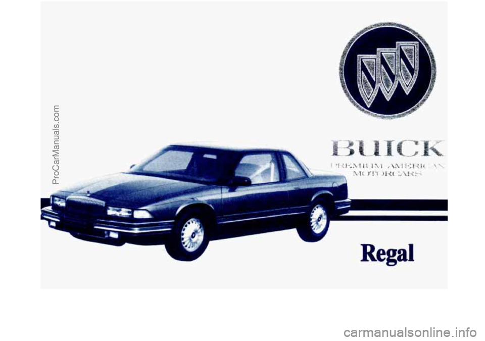 BUICK REGAL 1994  Owners Manual .. , 
.- A 
a; A Regal 
ProCarManuals.com 