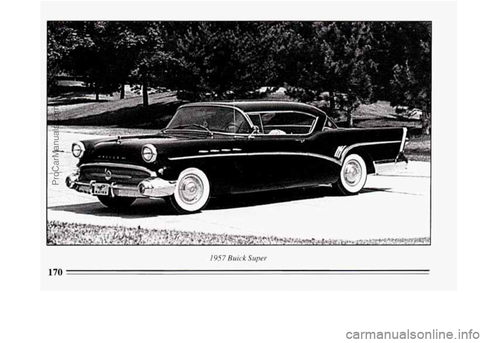 BUICK REGAL 1994  Owners Manual F 
I957 Buick Super 
170 
ProCarManuals.com 