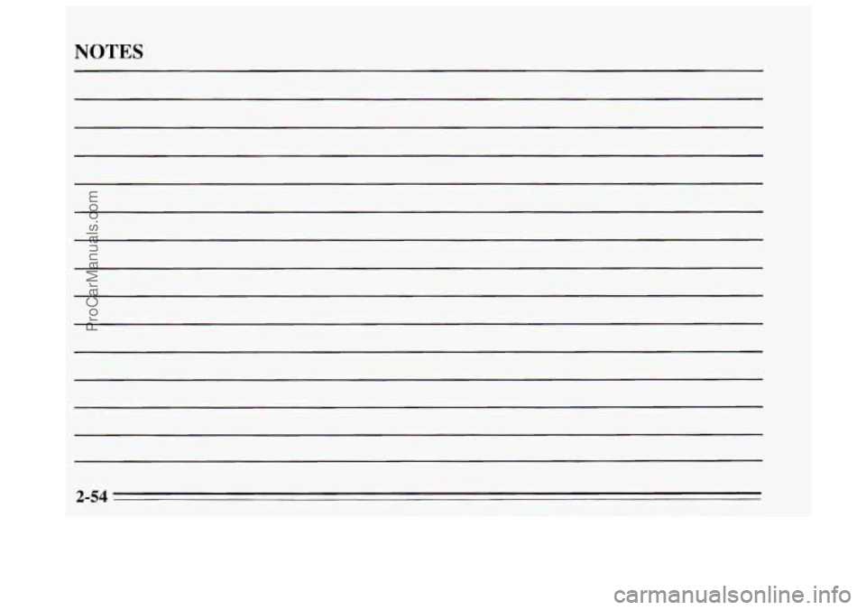 BUICK REGAL 1995 Owners Manual NOTES
2-54
ProCarManuals.com BUICK REGAL 1995 Owners Manual NOTES
2-54
ProCarManuals.com