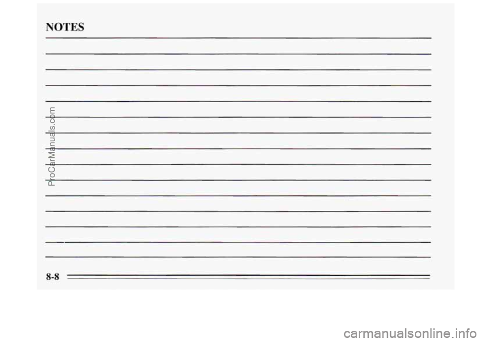 BUICK REGAL 1995 Owners Manual NOTES
8-8
ProCarManuals.com BUICK REGAL 1995 Owners Manual NOTES
8-8
ProCarManuals.com