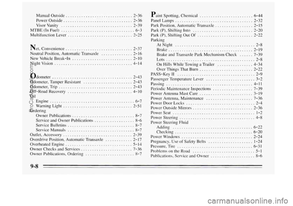 BUICK REGAL 1995 Owners Manual Manual Outside .............................. 2-36
Power Outside
............................... 2-36
Visor Vanity
................................ 2-39
MTBE(1nFuel)
.......................... BUICK REGAL 1995 Owners Manual Manual Outside .............................. 2-36
Power Outside
............................... 2-36
Visor Vanity
................................ 2-39
MTBE(1nFuel)
..........................