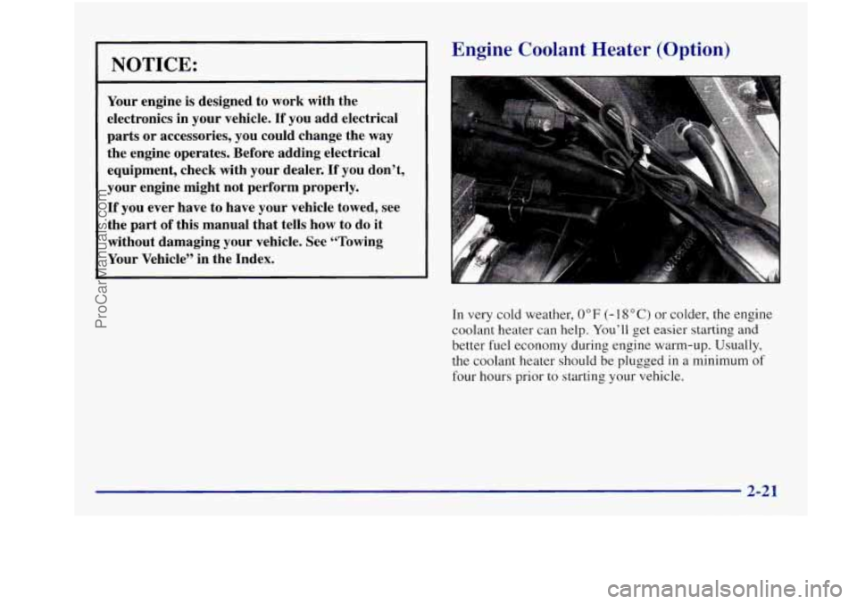 BUICK REGAL 1997 Owners Manual NOTICE:
Your engine is designed to work with the
electronics in your vehicle.
If you add electrical
parts or accessories, you could change the way
the engine operates. Before adding ele BUICK REGAL 1997 Owners Manual NOTICE:
Your engine is designed to work with the
electronics in your vehicle.
If you add electrical
parts or accessories, you could change the way
the engine operates. Before adding ele