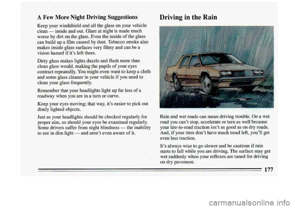BUICK ROADMASTER 1993  Owners Manual Driving  in the Rain 
177  
