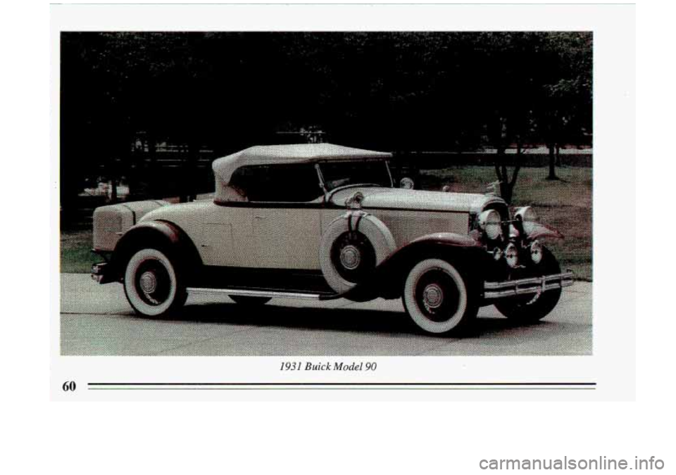 BUICK ROADMASTER 1993 Repair Manual r 
I- 
1931 Buick Model 90 
60  