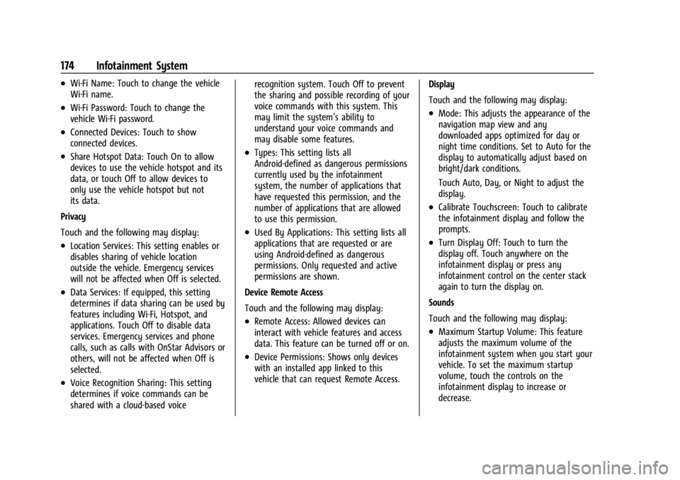 BUICK ENCLAVE 2022 Owners Manual Buick Enclave Owner Manual (GMNA-Localizing-U.S./Canada/Mexico-
15253195) - 2022 - CRC - 11/3/21
174 Infotainment System
.Wi-Fi Name: Touch to change the vehicle
Wi-Fi name.
.Wi-Fi Password: Touch to BUICK ENCLAVE 2022 Owners Manual Buick Enclave Owner Manual (GMNA-Localizing-U.S./Canada/Mexico-
15253195) - 2022 - CRC - 11/3/21
174 Infotainment System
.Wi-Fi Name: Touch to change the vehicle
Wi-Fi name.
.Wi-Fi Password: Touch to