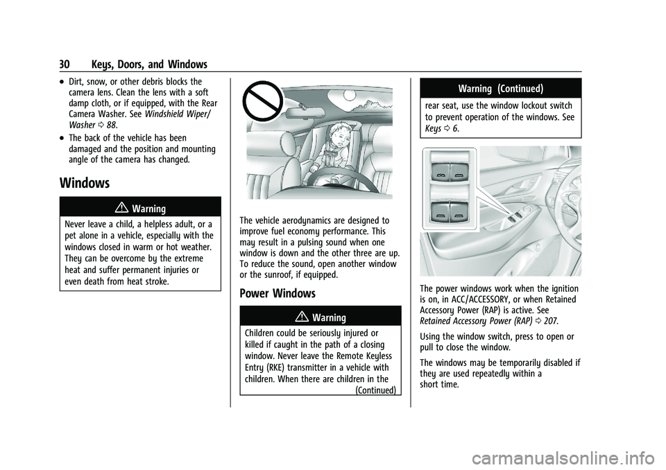 BUICK ENCLAVE 2021 Owners Guide Buick Enclave Owner Manual (GMNA-Localizing-U.S./Canada/Mexico-
14637843) - 2021 - CRC - 12/9/20
30 Keys, Doors, and Windows
.Dirt, snow, or other debris blocks the
camera lens. Clean the lens with a BUICK ENCLAVE 2021 Owners Guide Buick Enclave Owner Manual (GMNA-Localizing-U.S./Canada/Mexico-
14637843) - 2021 - CRC - 12/9/20
30 Keys, Doors, and Windows
.Dirt, snow, or other debris blocks the
camera lens. Clean the lens with a