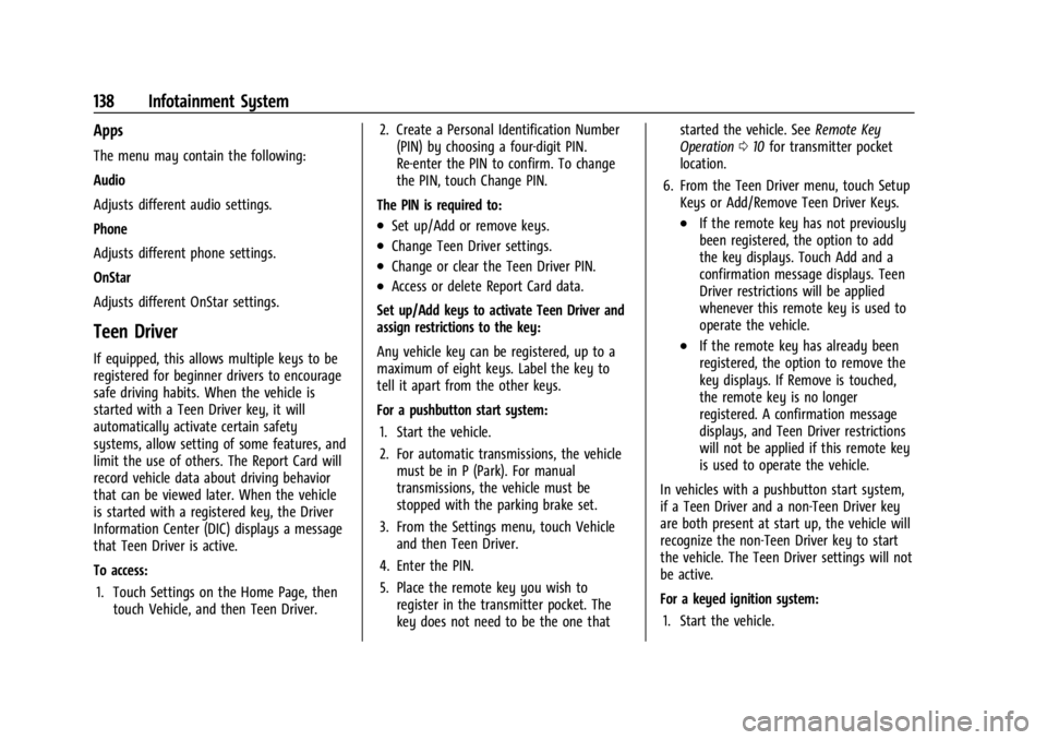 BUICK ENCORE GX 2024 Owners Manual Buick Encore GX Owner Manual (GMNA-Localizing-U.S./Canada/Mexico-
16897608) - 2024 - CRC - 1/23/23
138 Infotainment System
Apps
The menu may contain the following:
Audio
Adjusts different audio settin BUICK ENCORE GX 2024 Owners Manual Buick Encore GX Owner Manual (GMNA-Localizing-U.S./Canada/Mexico-
16897608) - 2024 - CRC - 1/23/23
138 Infotainment System
Apps
The menu may contain the following:
Audio
Adjusts different audio settin