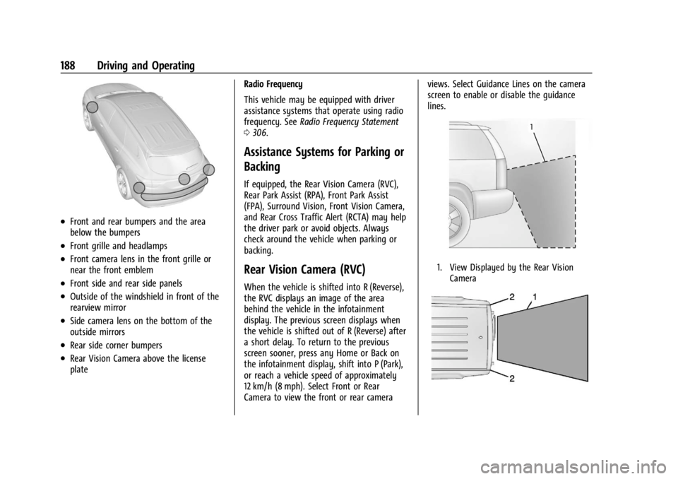 BUICK ENCORE GX 2024 Owners Manual Buick Encore GX Owner Manual (GMNA-Localizing-U.S./Canada/Mexico-
16897608) - 2024 - CRC - 1/23/23
188 Driving and Operating
.Front and rear bumpers and the area
below the bumpers
.Front grille and he BUICK ENCORE GX 2024 Owners Manual Buick Encore GX Owner Manual (GMNA-Localizing-U.S./Canada/Mexico-
16897608) - 2024 - CRC - 1/23/23
188 Driving and Operating
.Front and rear bumpers and the area
below the bumpers
.Front grille and he
