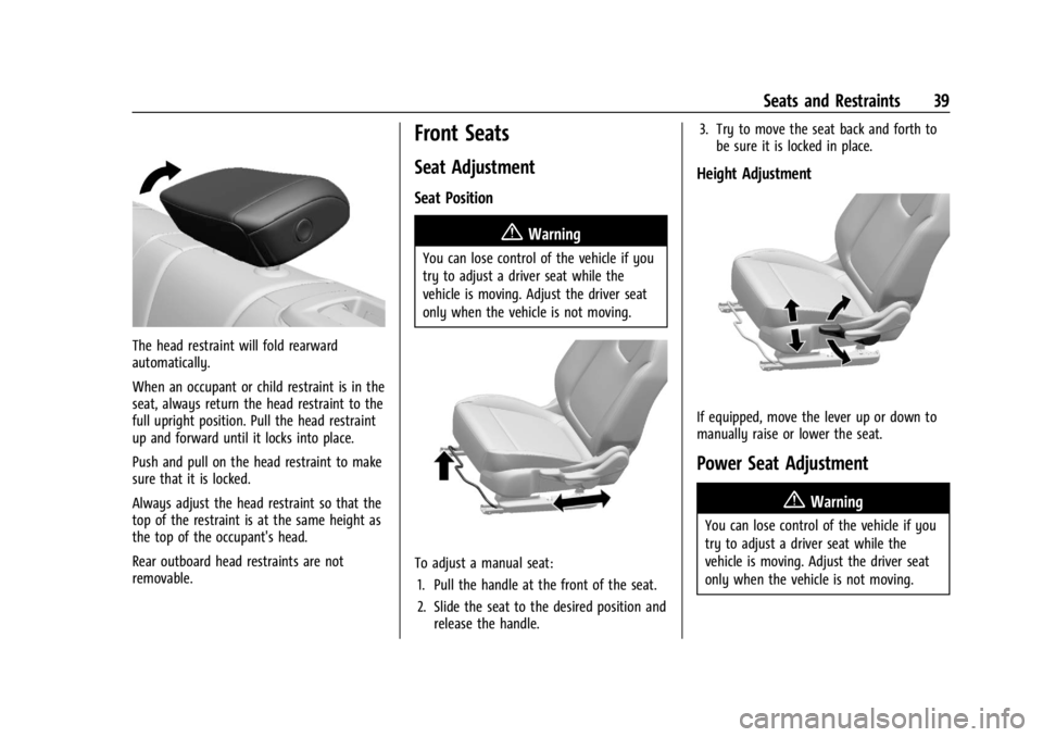 BUICK ENCORE GX 2024  Owners Manual Buick Encore GX Owner Manual (GMNA-Localizing-U.S./Canada/Mexico-
16897608) - 2024 - CRC - 1/23/23
Seats and Restraints 39
The head restraint will fold rearward
automatically.
When an occupant or chil
