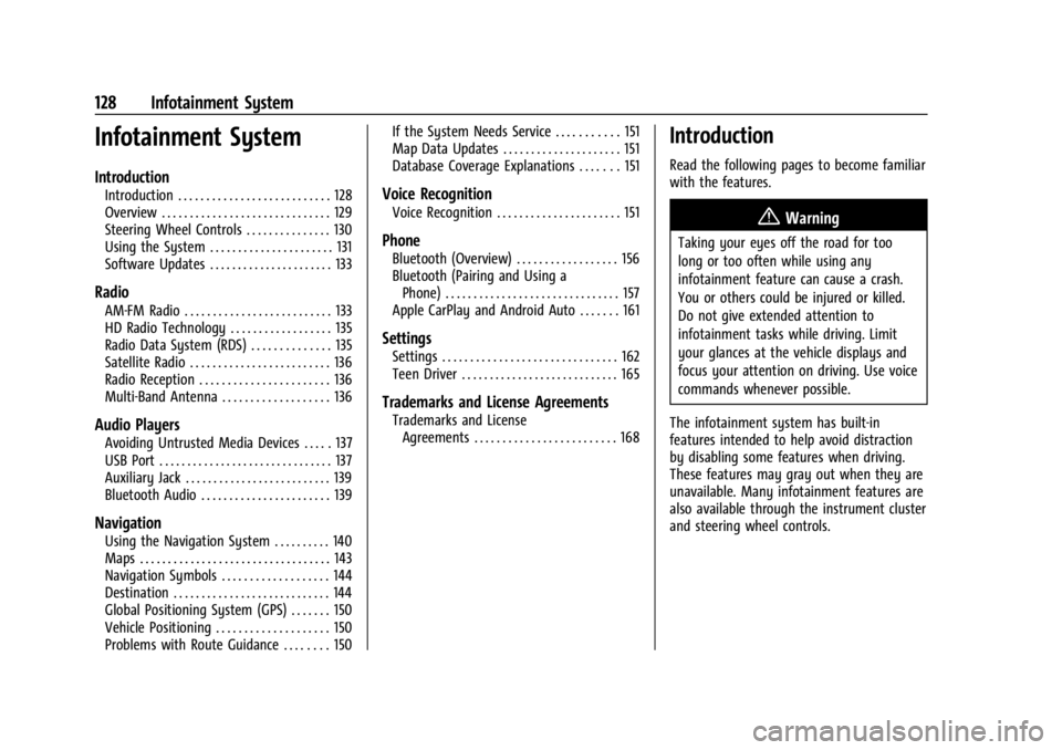 BUICK ENCORE GX 2023  Owners Manual Buick Encore GX Owner Manual (GMNA-Localizing-U.S./Canada/Mexico-
16263917) - 2023 - CRC - 2/24/22
128 Infotainment System
Infotainment System
Introduction
Introduction . . . . . . . . . . . . . . . .