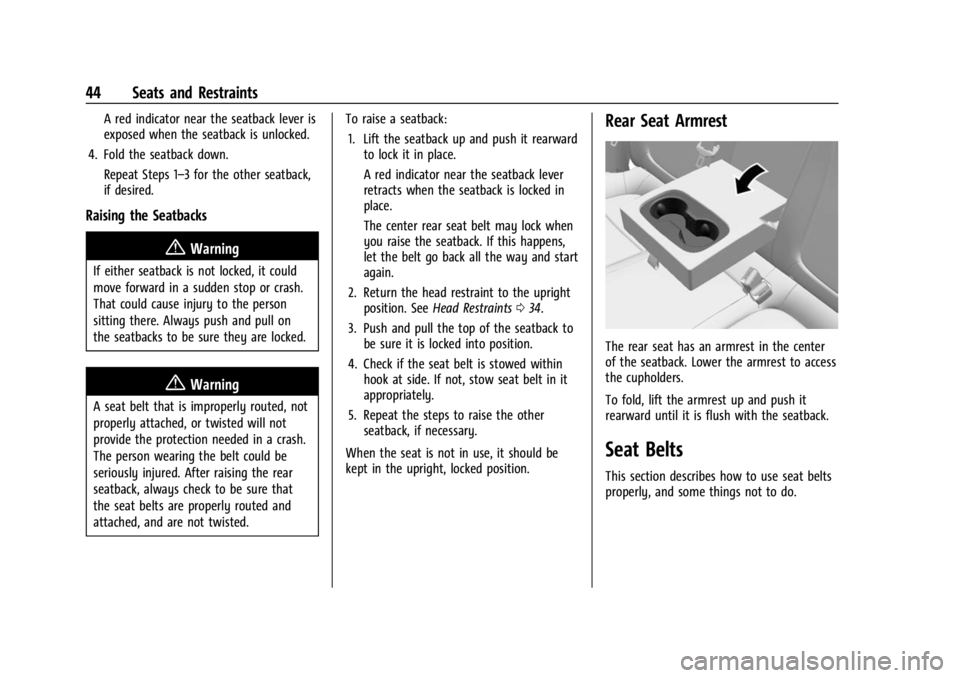 BUICK ENCORE GX 2023 Service Manual Buick Encore GX Owner Manual (GMNA-Localizing-U.S./Canada/Mexico-
16263917) - 2023 - CRC - 2/24/22
44 Seats and Restraints
A red indicator near the seatback lever is
exposed when the seatback is unloc