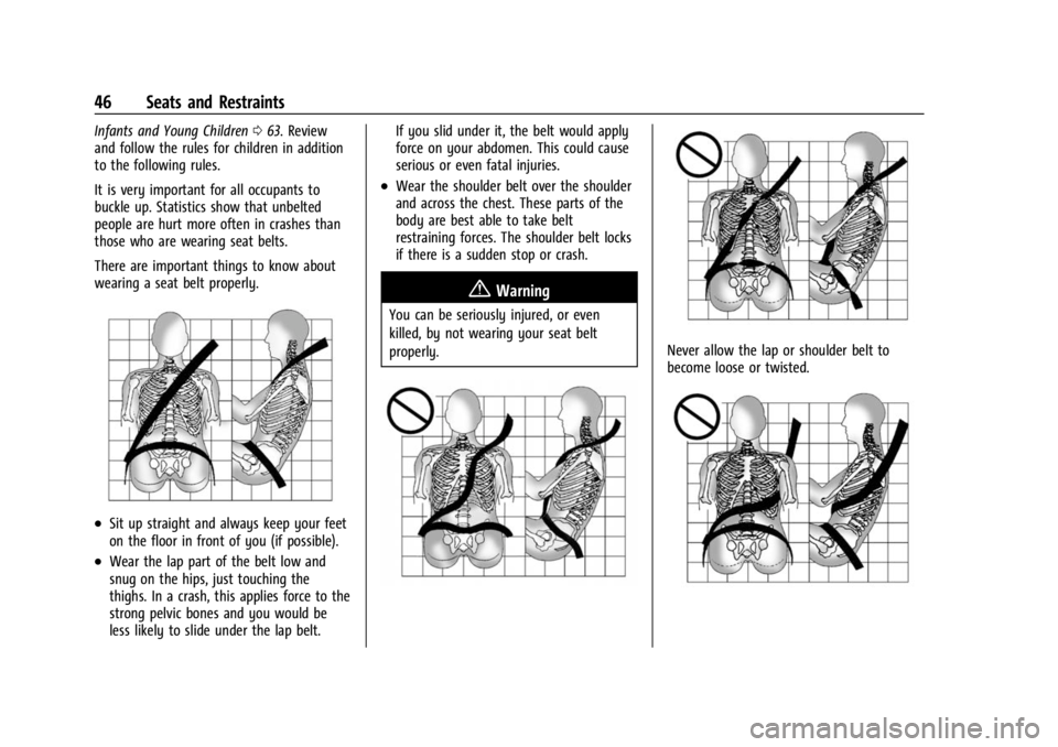 BUICK ENCORE GX 2023 Service Manual Buick Encore GX Owner Manual (GMNA-Localizing-U.S./Canada/Mexico-
16263917) - 2023 - CRC - 2/24/22
46 Seats and Restraints
Infants and Young Children063. Review
and follow the rules for children in ad