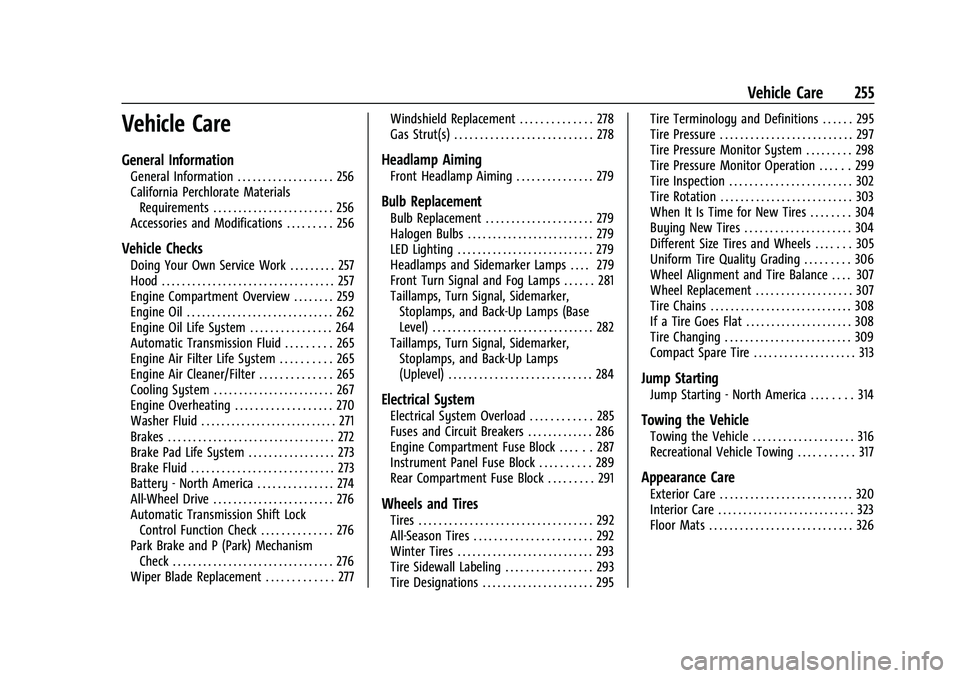 BUICK ENCORE GX 2022  Owners Manual Buick Encore GX Owner Manual (GMNA-Localizing-U.S./Canada/Mexico-
15481080) - 2022 - CRC - 6/1/21
Vehicle Care 255
Vehicle Care
General Information
General Information . . . . . . . . . . . . . . . . 