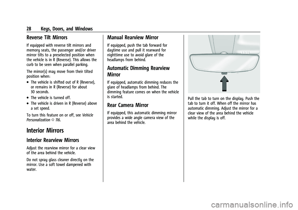 BUICK ENCORE GX 2022 Owners Manual Buick Encore GX Owner Manual (GMNA-Localizing-U.S./Canada/Mexico-
15481080) - 2022 - CRC - 6/1/21
28 Keys, Doors, and Windows
Reverse Tilt Mirrors
If equipped with reverse tilt mirrors and
memory seat