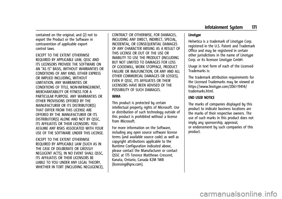 BUICK ENVISION 2023 Owners Manual Buick Envision Owner Manual (GMNA-Localizing-U.S./Canada/Mexico-
16060855) - 2023 - CRC - 2/9/22
Infotainment System 171
contained on the original; and (2) not to
export the Product or the Software in BUICK ENVISION 2023 Owners Manual Buick Envision Owner Manual (GMNA-Localizing-U.S./Canada/Mexico-
16060855) - 2023 - CRC - 2/9/22
Infotainment System 171
contained on the original; and (2) not to
export the Product or the Software in