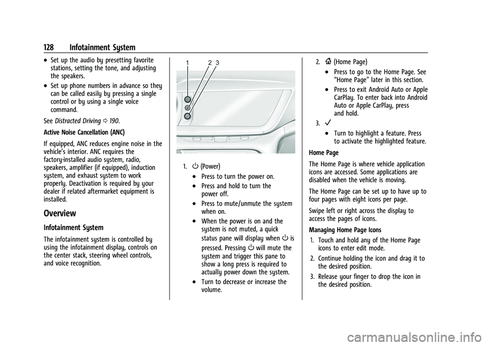 BUICK ENVISION 2022  Owners Manual Buick Envision Owner Manual (GMNA-Localizing-U.S./Canada/Mexico-
15218978) - 2022 - CRC - 5/12/21
128 Infotainment System
.Set up the audio by presetting favorite
stations, setting the tone, and adjus