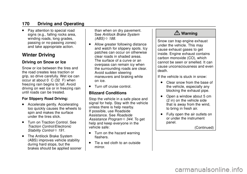 BUICK REGAL 2020 Owners Manual Buick Regal Owner Manual (GMNA-Localizing-U.S./Canada-13557849) -
2020 - CRC - 6/25/19
170 Driving and Operating
.Pay attention to special road
signs (e.g., falling rocks area,
winding roads, long gra BUICK REGAL 2020 Owners Manual Buick Regal Owner Manual (GMNA-Localizing-U.S./Canada-13557849) -
2020 - CRC - 6/25/19
170 Driving and Operating
.Pay attention to special road
signs (e.g., falling rocks area,
winding roads, long gra