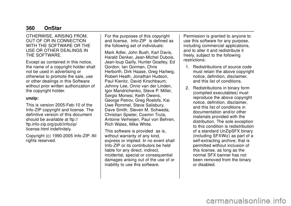 BUICK REGAL 2020 Owners Manual Buick Regal Owner Manual (GMNA-Localizing-U.S./Canada-13557849) -
2020 - CRC - 6/25/19
360 OnStar
OTHERWISE, ARISING FROM,
OUT OF OR IN CONNECTION
WITH THE SOFTWARE OR THE
USE OR OTHER DEALINGS IN
THE BUICK REGAL 2020 Owners Manual Buick Regal Owner Manual (GMNA-Localizing-U.S./Canada-13557849) -
2020 - CRC - 6/25/19
360 OnStar
OTHERWISE, ARISING FROM,
OUT OF OR IN CONNECTION
WITH THE SOFTWARE OR THE
USE OR OTHER DEALINGS IN
THE