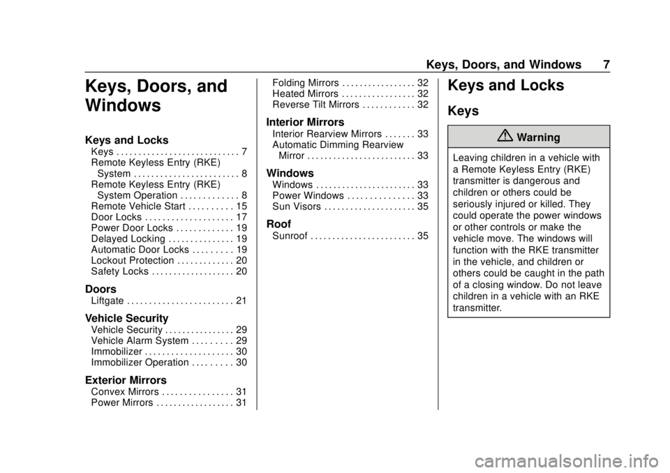 BUICK REGAL 2020  Owners Manual Buick Regal Owner Manual (GMNA-Localizing-U.S./Canada-13557849) -
2020 - CRC - 6/25/19
Keys, Doors, and Windows 7
Keys, Doors, and
Windows
Keys and Locks
Keys . . . . . . . . . . . . . . . . . . . . .