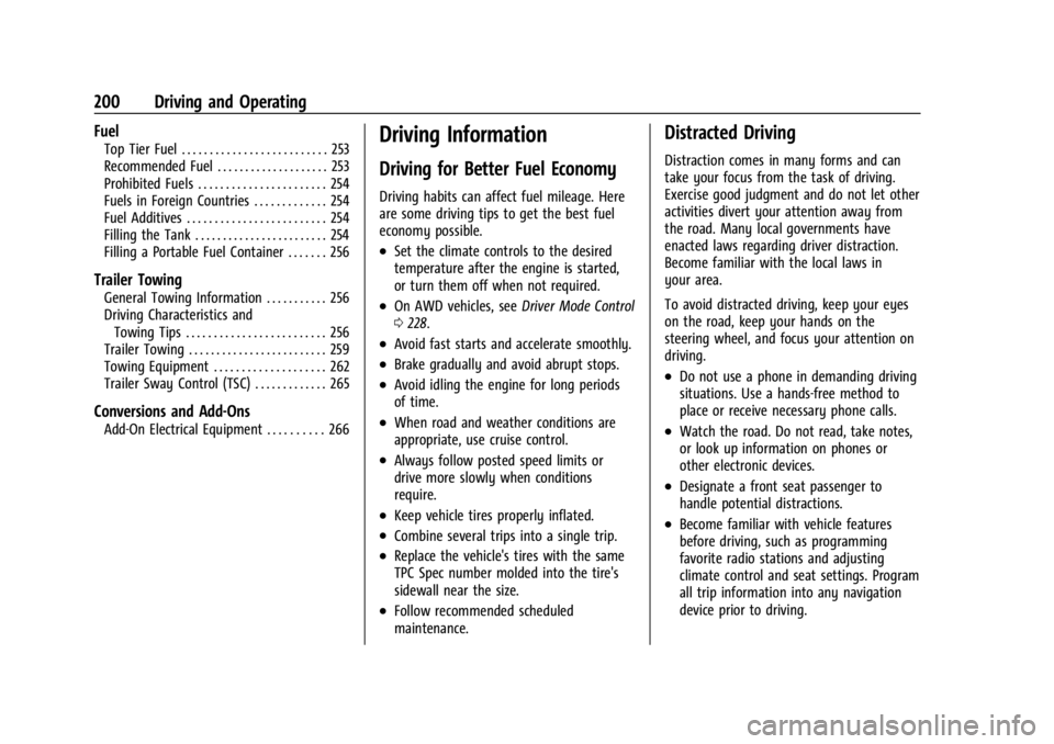 GMC ACADIA 2021  Owners Manual GMC Acadia/Acadia Denali Owner Manual (GMNA-Localizing-U.S./Canada/
Mexico-14608671) - 2021 - CRC - 10/26/20
200 Driving and Operating
Fuel
Top Tier Fuel . . . . . . . . . . . . . . . . . . . . . . . 