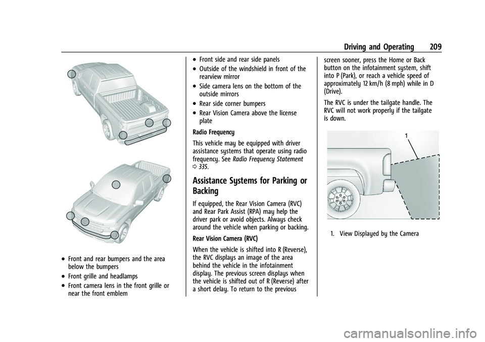 GMC CANYON 2021 User Guide GMC Canyon/Canyon Denali Owner Manual (GMNA-Localizing-U.S./Canada-
14430430) - 2021 - CRC - 9/9/20
Driving and Operating 209
.Front and rear bumpers and the area
below the bumpers
.Front grille and h GMC CANYON 2021 User Guide GMC Canyon/Canyon Denali Owner Manual (GMNA-Localizing-U.S./Canada-
14430430) - 2021 - CRC - 9/9/20
Driving and Operating 209
.Front and rear bumpers and the area
below the bumpers
.Front grille and h