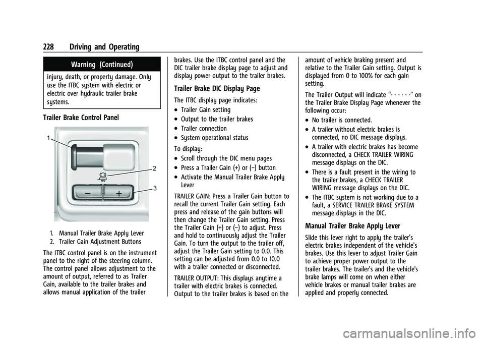 GMC CANYON 2021  Owners Manual GMC Canyon/Canyon Denali Owner Manual (GMNA-Localizing-U.S./Canada-
14430430) - 2021 - CRC - 9/9/20
228 Driving and Operating
Warning (Continued)
injury, death, or property damage. Only
use the ITBC s