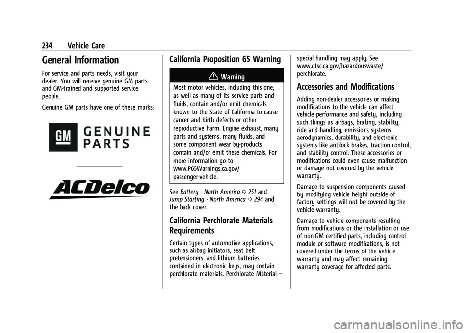 GMC CANYON 2021  Owners Manual GMC Canyon/Canyon Denali Owner Manual (GMNA-Localizing-U.S./Canada-
14430430) - 2021 - CRC - 9/9/20
234 Vehicle Care
General Information
For service and parts needs, visit your
dealer. You will receiv