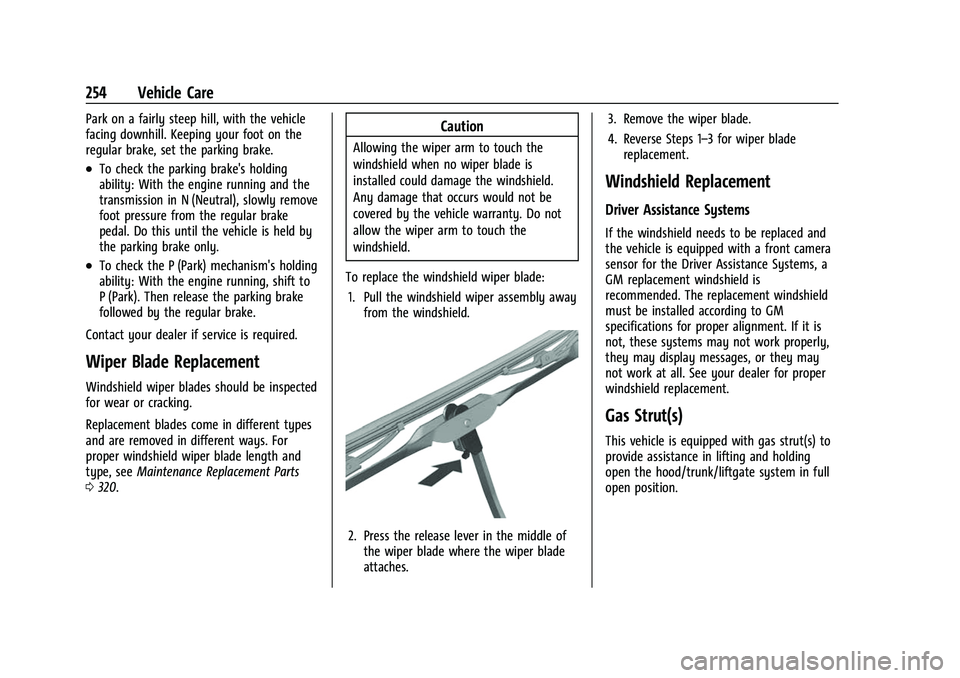 GMC CANYON 2021  Owners Manual GMC Canyon/Canyon Denali Owner Manual (GMNA-Localizing-U.S./Canada-
14430430) - 2021 - CRC - 9/9/20
254 Vehicle Care
Park on a fairly steep hill, with the vehicle
facing downhill. Keeping your foot on