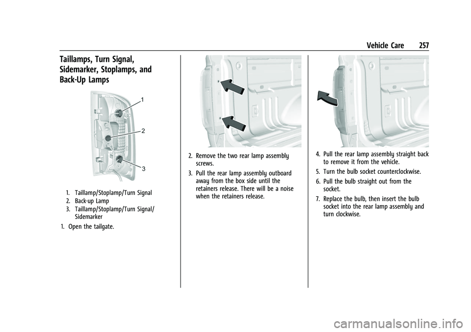 GMC CANYON 2021  Owners Manual GMC Canyon/Canyon Denali Owner Manual (GMNA-Localizing-U.S./Canada-
14430430) - 2021 - CRC - 9/9/20
Vehicle Care 257
Taillamps, Turn Signal,
Sidemarker, Stoplamps, and
Back-Up Lamps
1. Taillamp/Stopla