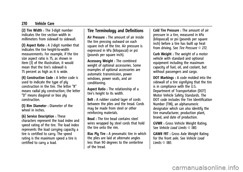 GMC CANYON 2021  Owners Manual GMC Canyon/Canyon Denali Owner Manual (GMNA-Localizing-U.S./Canada-
14430430) - 2021 - CRC - 9/9/20
270 Vehicle Care
(2) Tire Width:The 3-digit number
indicates the tire section width in
millimeters f