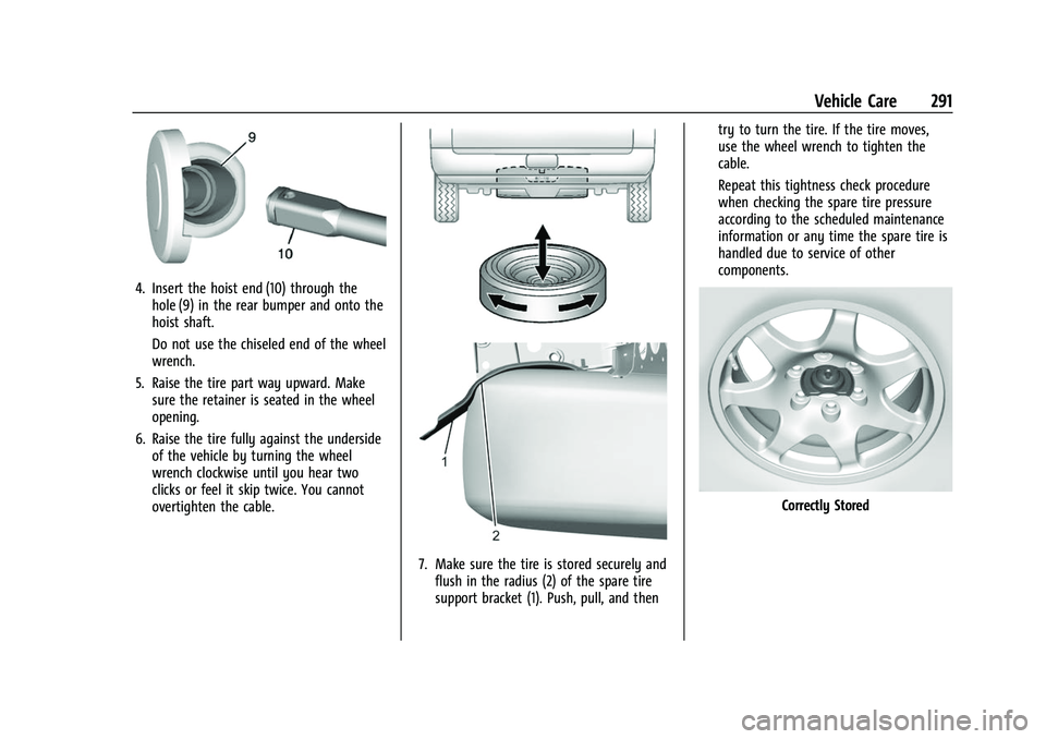 GMC CANYON 2021  Owners Manual GMC Canyon/Canyon Denali Owner Manual (GMNA-Localizing-U.S./Canada-
14430430) - 2021 - CRC - 9/9/20
Vehicle Care 291
4. Insert the hoist end (10) through thehole (9) in the rear bumper and onto the
ho