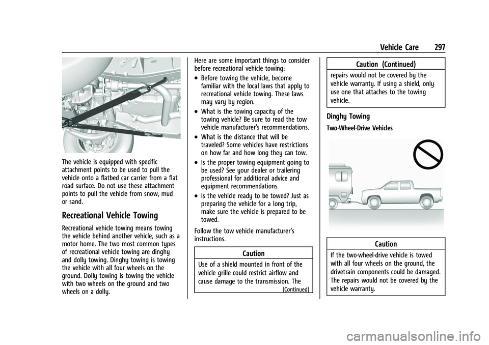 GMC CANYON 2021  Owners Manual GMC Canyon/Canyon Denali Owner Manual (GMNA-Localizing-U.S./Canada-
14430430) - 2021 - CRC - 9/9/20
Vehicle Care 297
The vehicle is equipped with specific
attachment points to be used to pull the
vehi