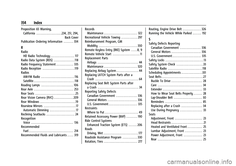 GMC CANYON 2021  Owners Manual GMC Canyon/Canyon Denali Owner Manual (GMNA-Localizing-U.S./Canada-
14430430) - 2021 - CRC - 9/9/20
354 Index
Proposition 65 Warning,California . . . . . . . . . . . . . . . . . . . . .234, 251, 294,
