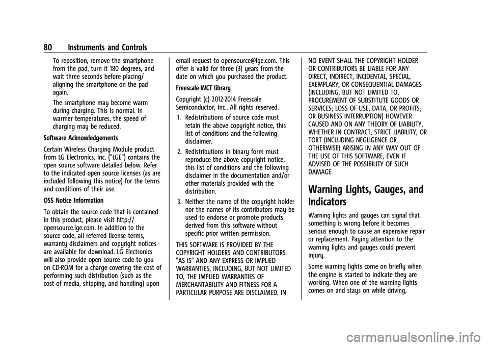 GMC CANYON 2021 Manual Online GMC Canyon/Canyon Denali Owner Manual (GMNA-Localizing-U.S./Canada-
14430430) - 2021 - CRC - 9/9/20
80 Instruments and Controls
To reposition, remove the smartphone
from the pad, turn it 180 degrees, 