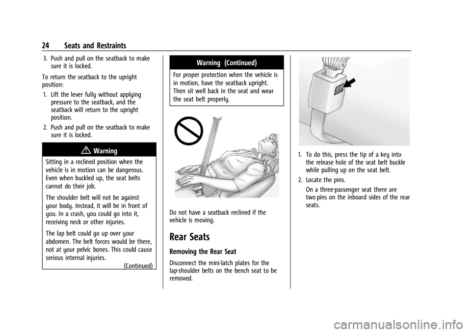 GMC SAVANA 2021 User Guide GMC Savana Owner Manual (GMNA-Localizing-U.S./Canada-14583543) -
2021 - crc - 7/10/20
24 Seats and Restraints
3. Push and pull on the seatback to makesure it is locked.
To return the seatback to the u