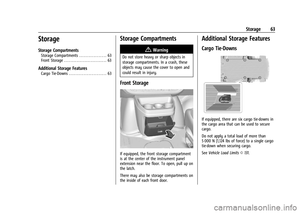 GMC SAVANA 2021 Repair Manual GMC Savana Owner Manual (GMNA-Localizing-U.S./Canada-14583543) -
2021 - crc - 7/10/20
Storage 63
Storage
Storage Compartments
Storage Compartments . . . . . . . . . . . . . . . . . 63
Front Storage . GMC SAVANA 2021 Repair Manual GMC Savana Owner Manual (GMNA-Localizing-U.S./Canada-14583543) -
2021 - crc - 7/10/20
Storage 63
Storage
Storage Compartments
Storage Compartments . . . . . . . . . . . . . . . . . 63
Front Storage .