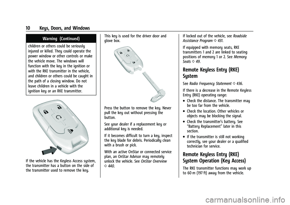 GMC SIERRA 2021 User Guide GMC Sierra/Sierra Denali 1500 Owner Manual (GMNA-Localizing-U.S./
Canada/Mexico-14632426) - 2021 - CRC - 11/5/20
10 Keys, Doors, and Windows
Warning (Continued)
children or others could be seriously
i